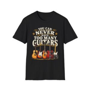 You Can Never Have Too Many Guitars T-Shirt — Vintage Guitarist Tee