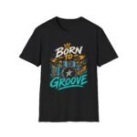Born to Groove Drummer Graphic T-Shirt
