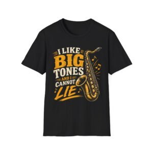 3952269876141001123_2048-5.jpeg Big Tones Saxophone T-Shirt — “I Like Big Tones (And I Cannot Lie)” Jazz Music Tee