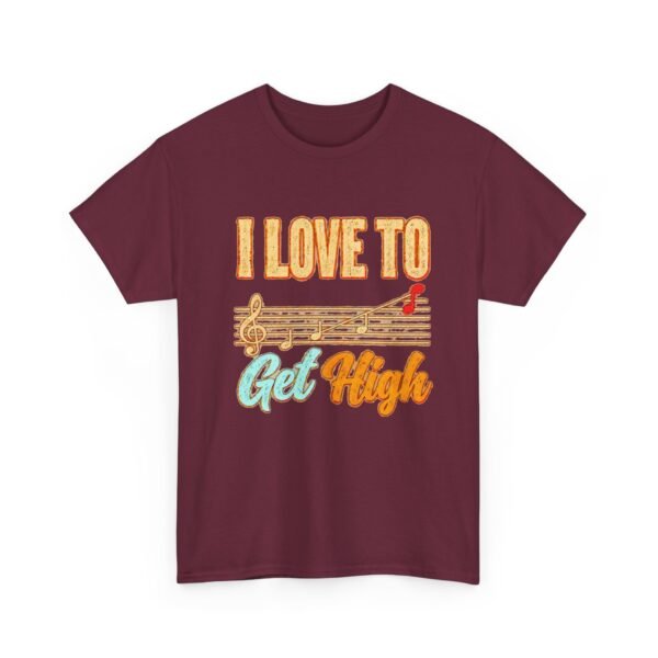 12358983869291843072_2048.jpeg I Love to Get High Music Notes Vocalist T-Shirt